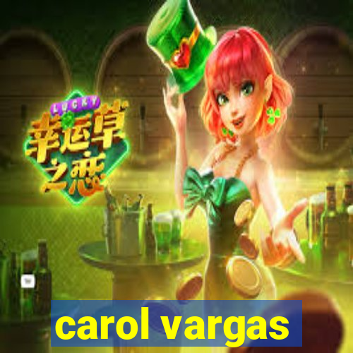 carol vargas